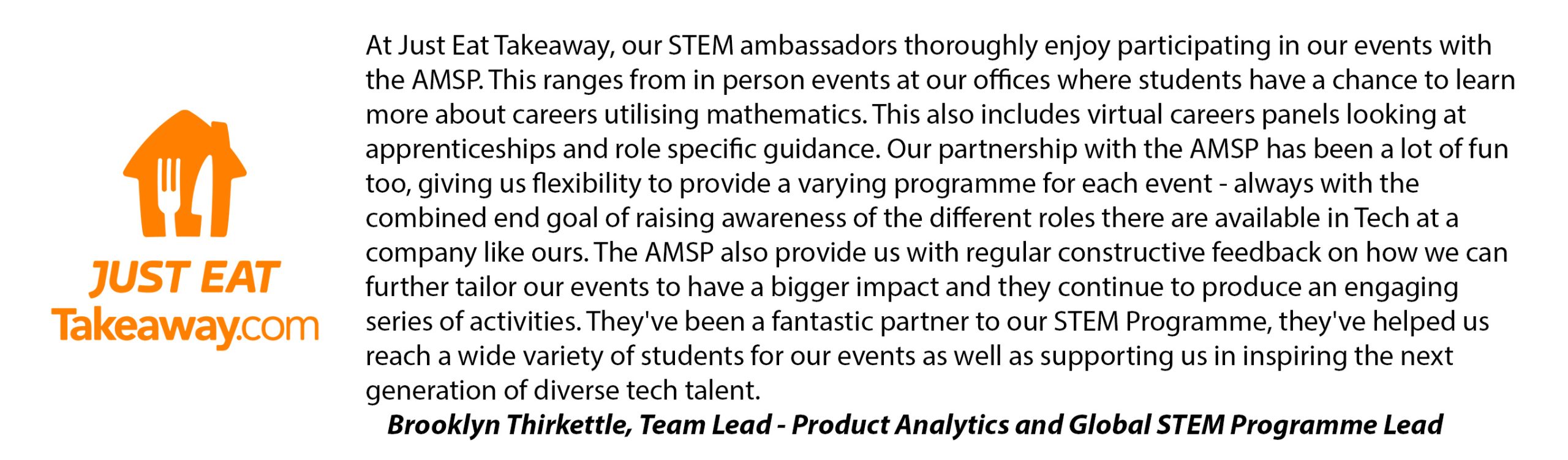 The Just Eat logo and a quote from Brooklyn Thirkettle, team lead of product analytics and global STEM programme lead