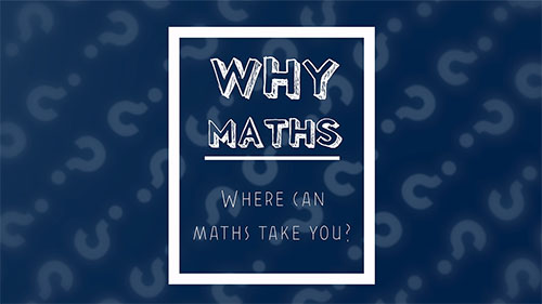 Where can maths take you?